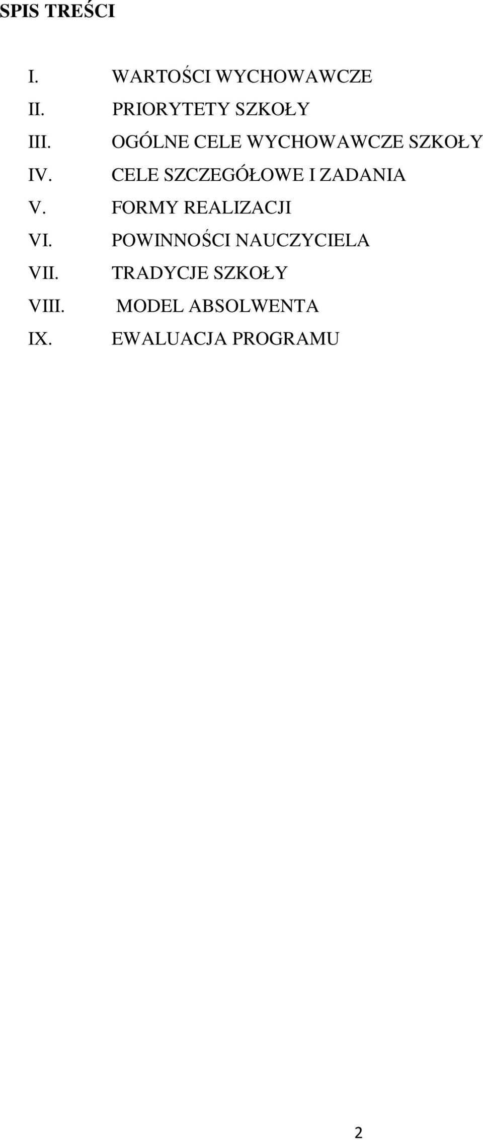 CELE SZCZEGÓŁOWE I ZADANIA V. FORMY REALIZACJI VI.