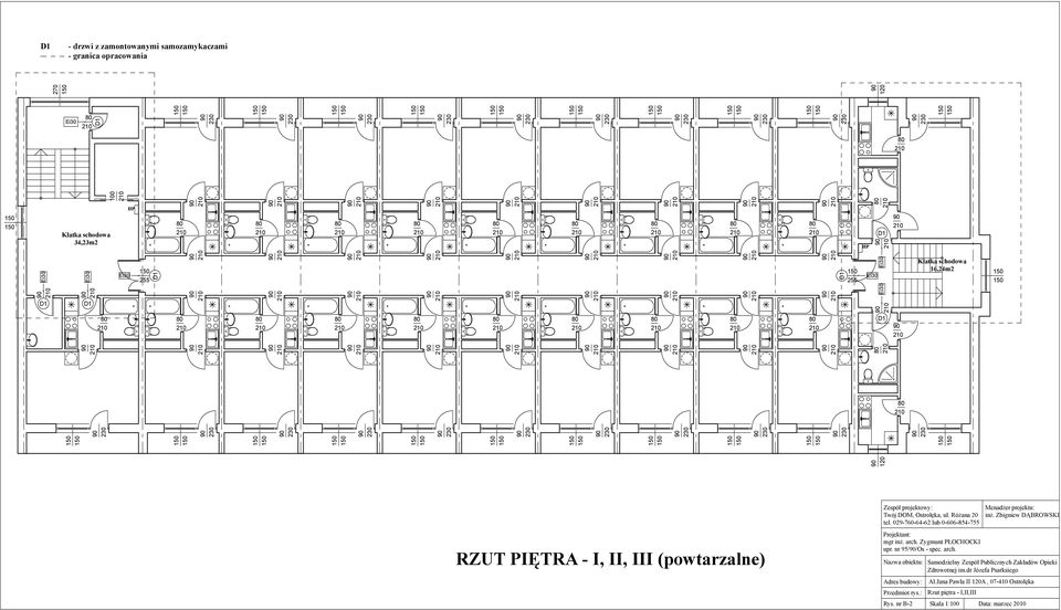 Zbigniew DĄBROWSKI RZUT PIĘTRA - I, II, III (powtarzalne) Projektant: mgr inż. arch.