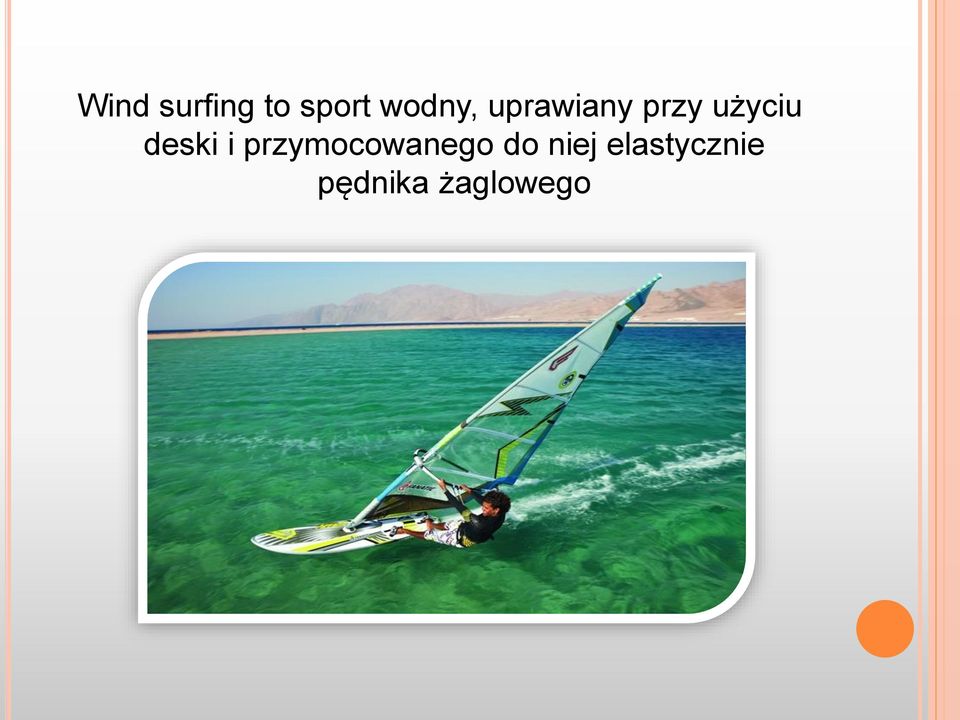 użyciu deski i