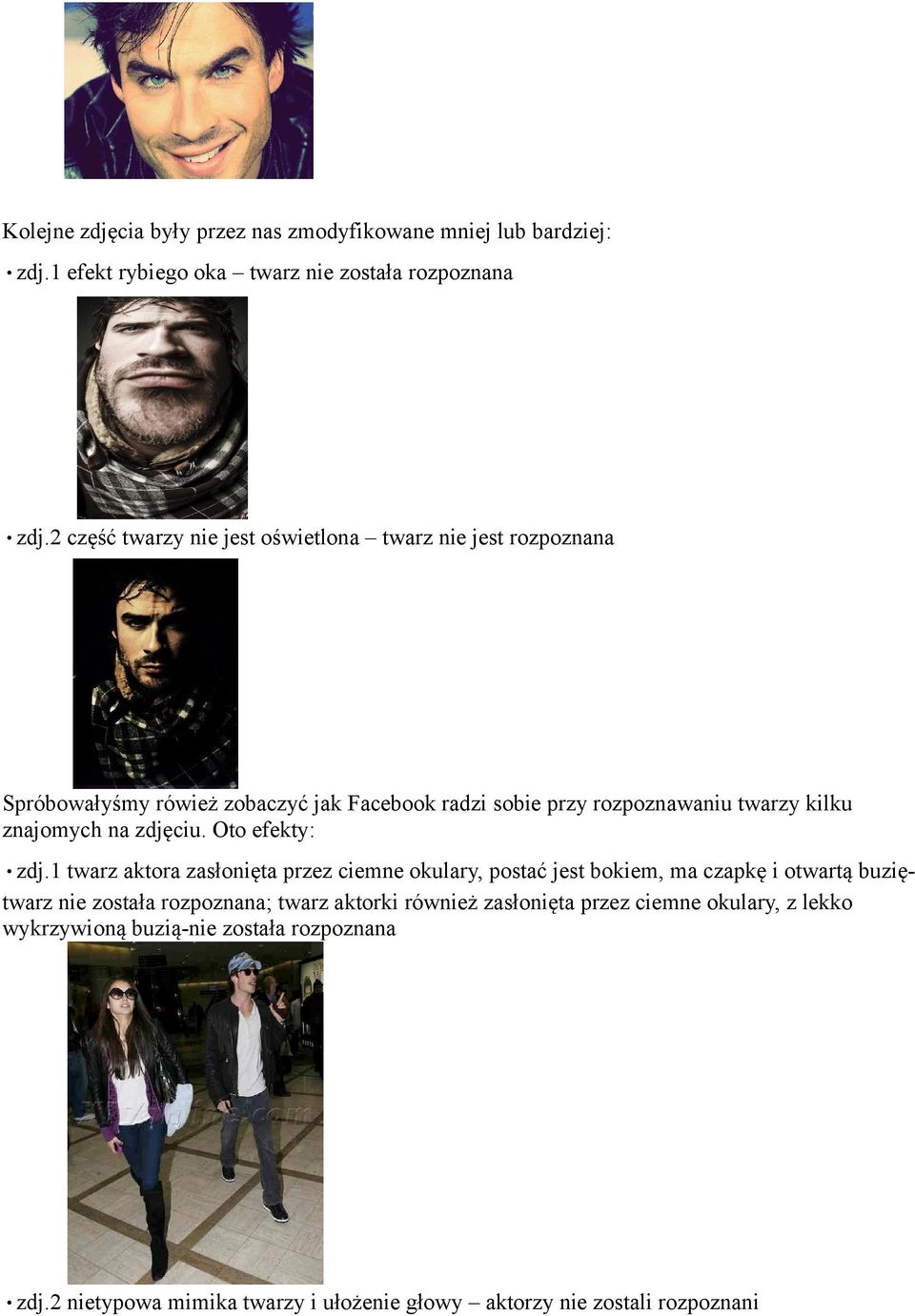 znajomych na zdjęciu. Oto efekty: zdj.