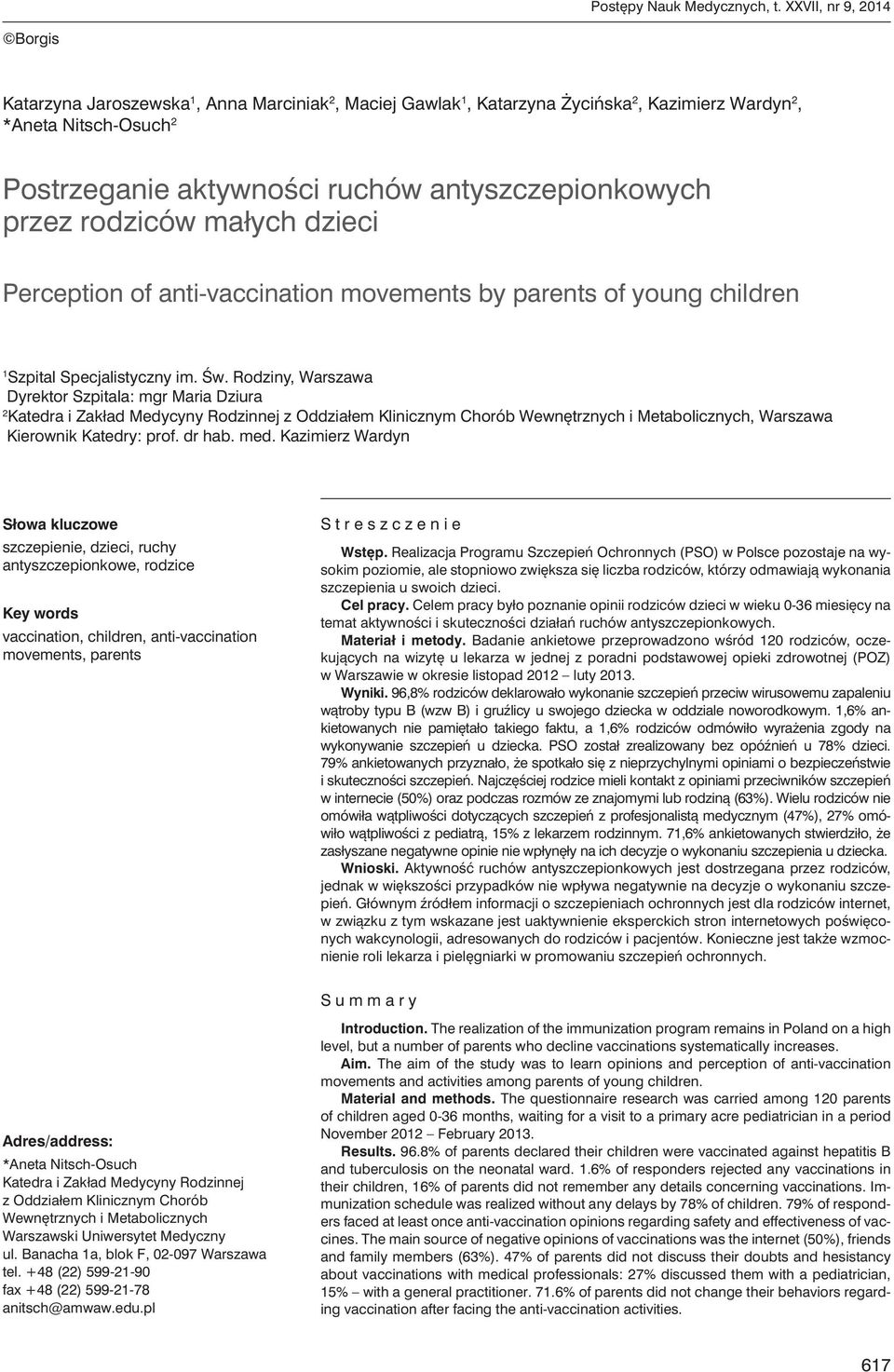 przez rodziców małych dzieci Perception of anti-vaccination movements by parents of young children 1 Szpital Specjalistyczny im. Św.