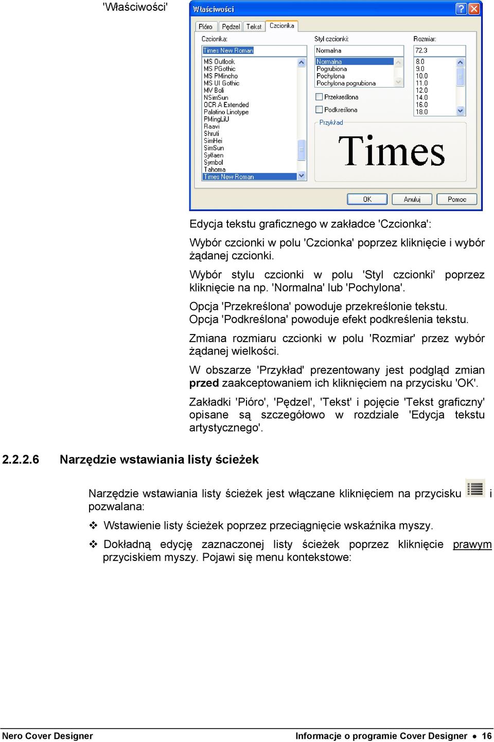 Opcja 'Podkreślona' powoduje efekt podkreślenia tekstu. Zmiana rozmiaru czcionki w polu 'Rozmiar' przez wybór żądanej wielkości.