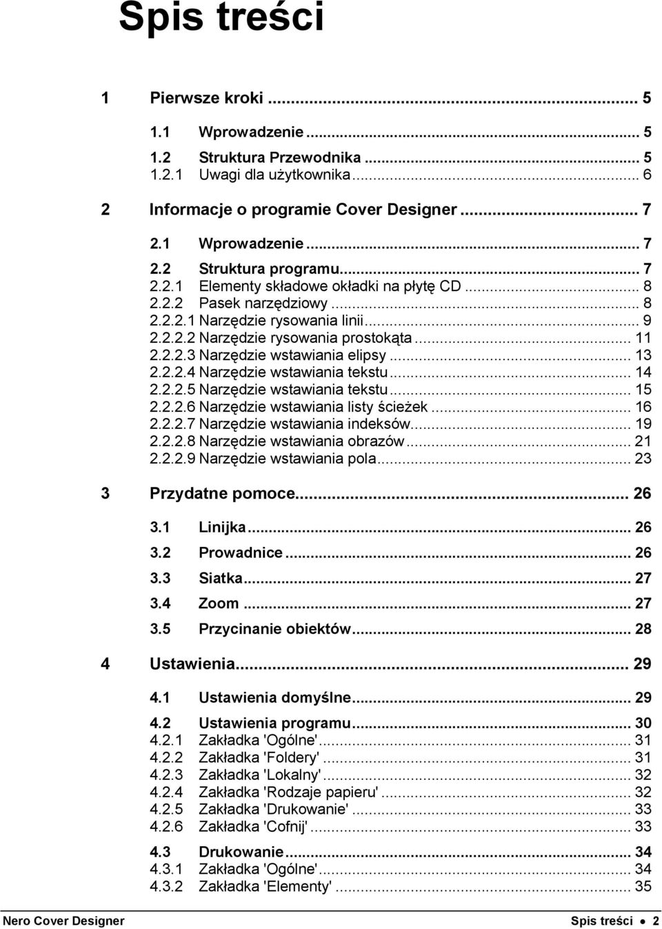 .. 13 2.2.2.4 Narzędzie wstawiania tekstu... 14 2.2.2.5 Narzędzie wstawiania tekstu... 15 2.2.2.6 Narzędzie wstawiania listy ścieżek... 16 2.2.2.7 Narzędzie wstawiania indeksów... 19 2.2.2.8 Narzędzie wstawiania obrazów.