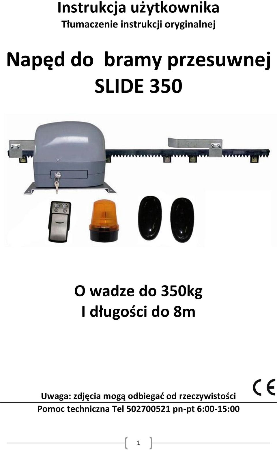 do 350kg I długości do 8m Uwaga: zdjęcia mogą odbiegad