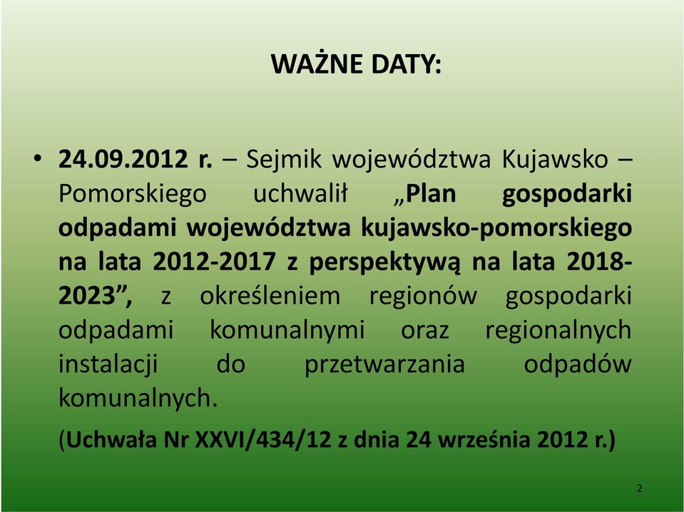 kujawsko pomorskiego na lata 2012 2017 z perspektywą na lata 2018 2023, z określeniem