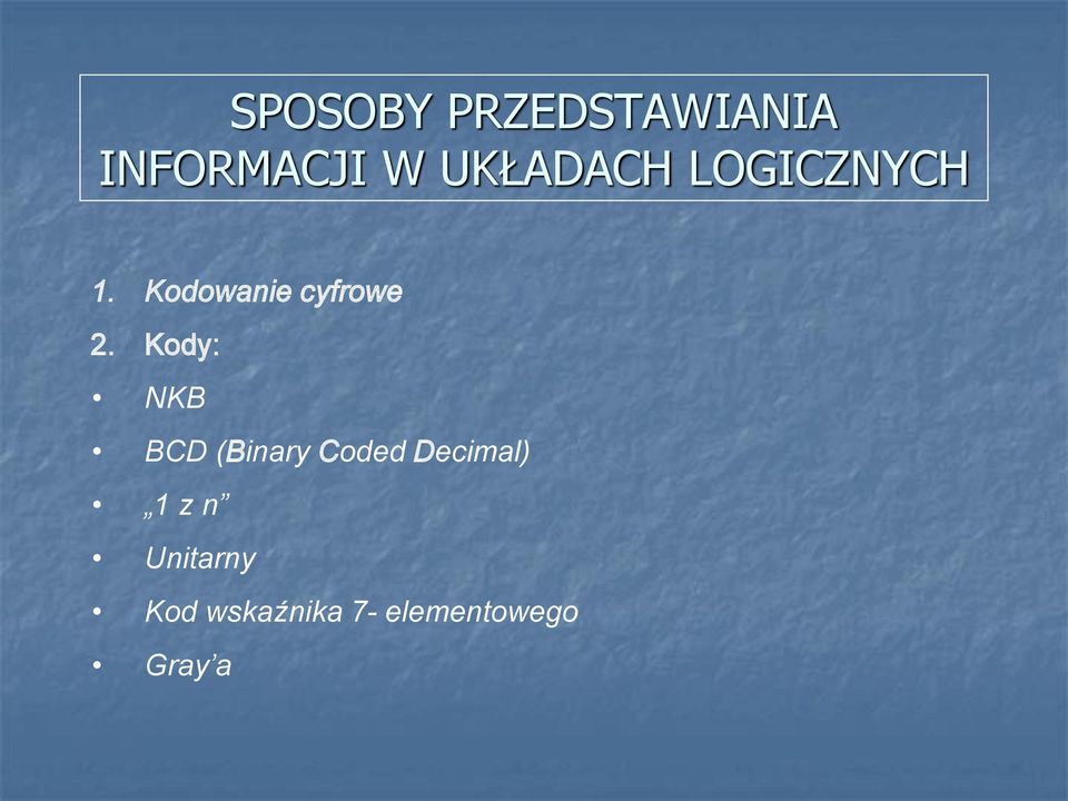 Kodowanie cyfrowe 2.