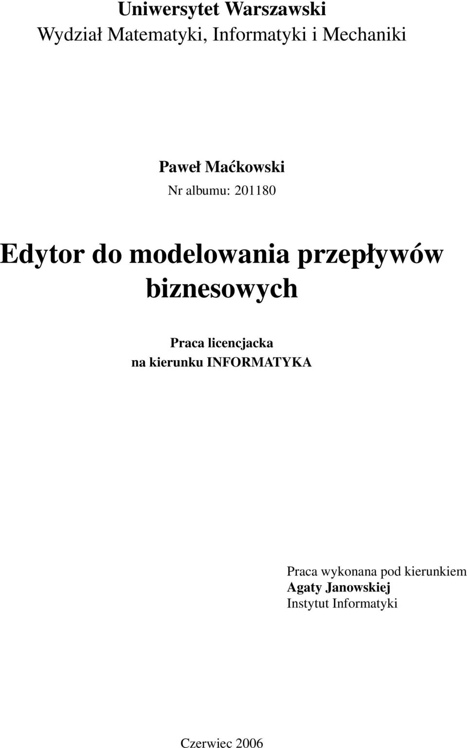 biznesowych Praca licencjacka na kierunku INFORMATYKA Praca