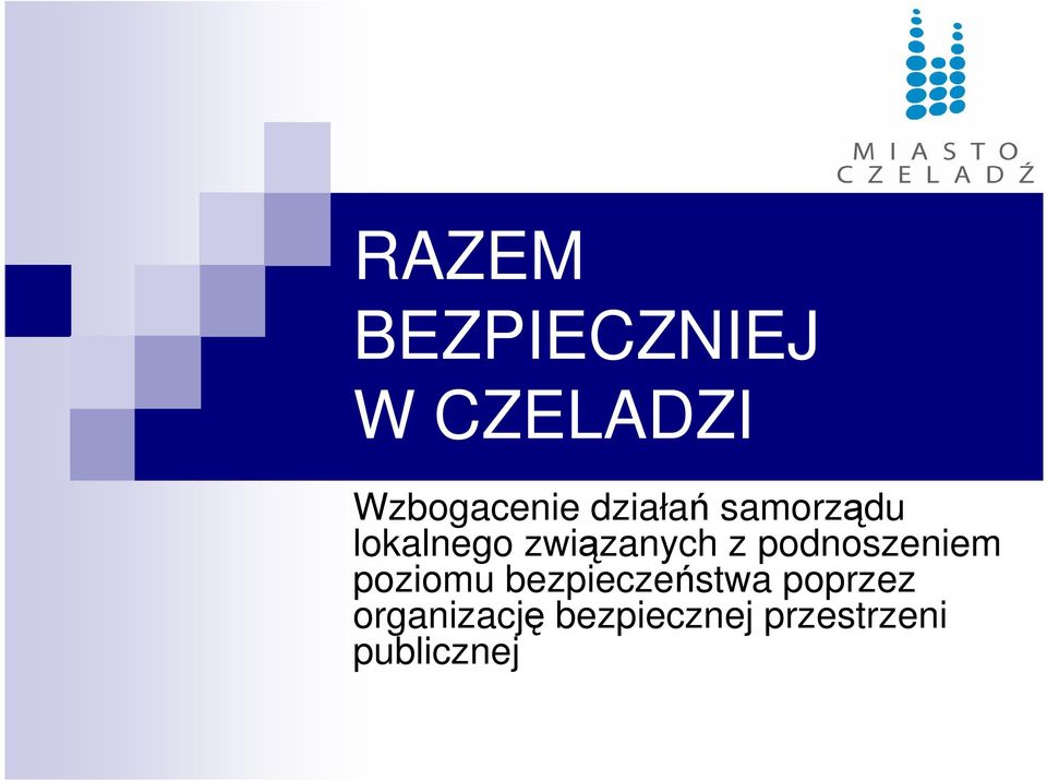 podnoszeniem poziomu bezpieczeństwa poprzez