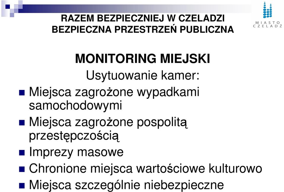 pospolitą przestępczością Imprezy masowe Chronione