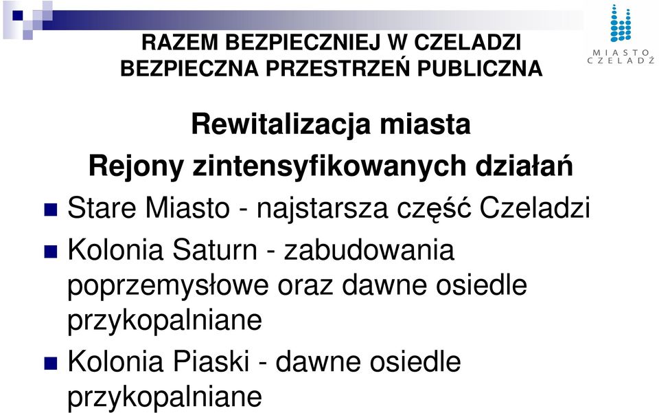 Saturn - zabudowania poprzemysłowe oraz dawne osiedle