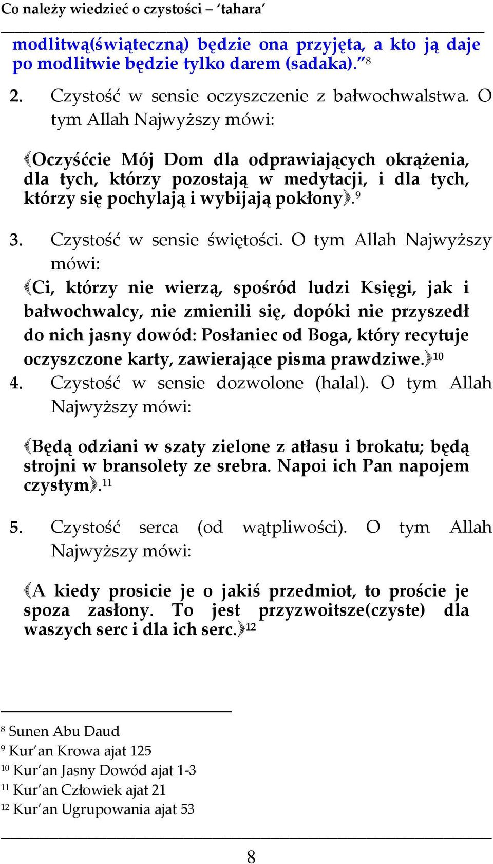 Czystość w sensie świętości.