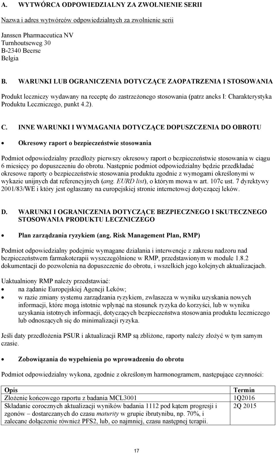 arakterystyka Produktu Leczniczego, punkt 4.2). C.