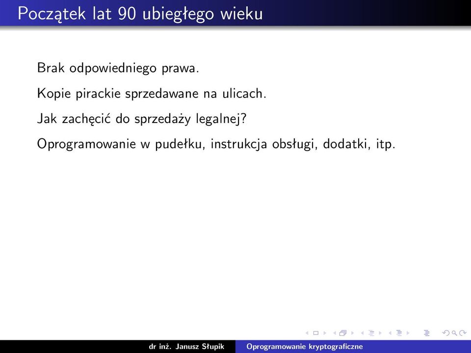 Kopie pirackie sprzedawane na ulicach.