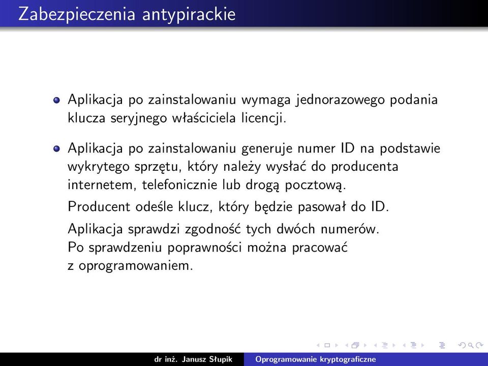 Aplikacja po zainstalowaniu generuje numer ID na podstawie wykrytego sprzętu, który należy wysłać do