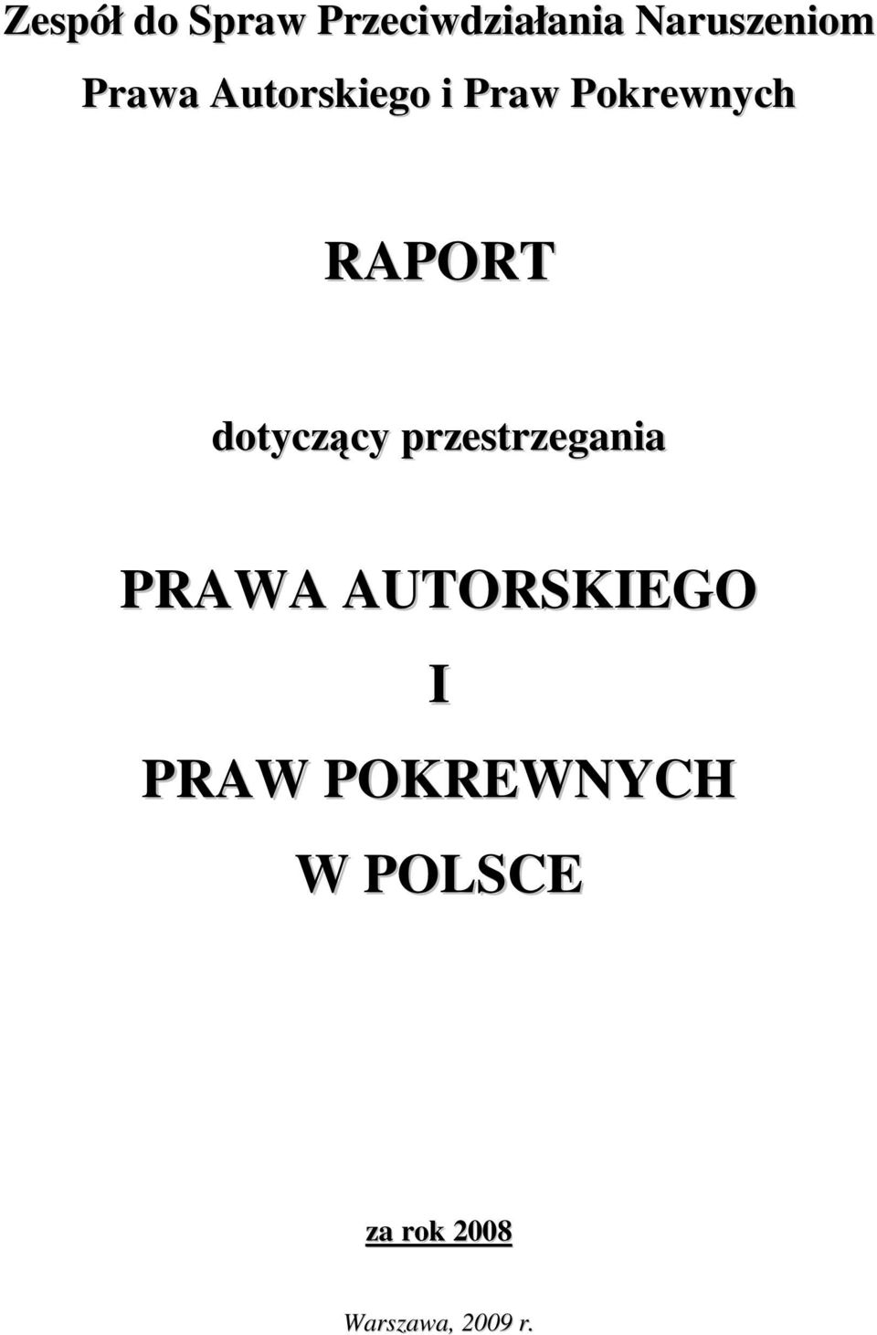 dotyczący przestrzegania PRAWA AUTORSKIEGO I