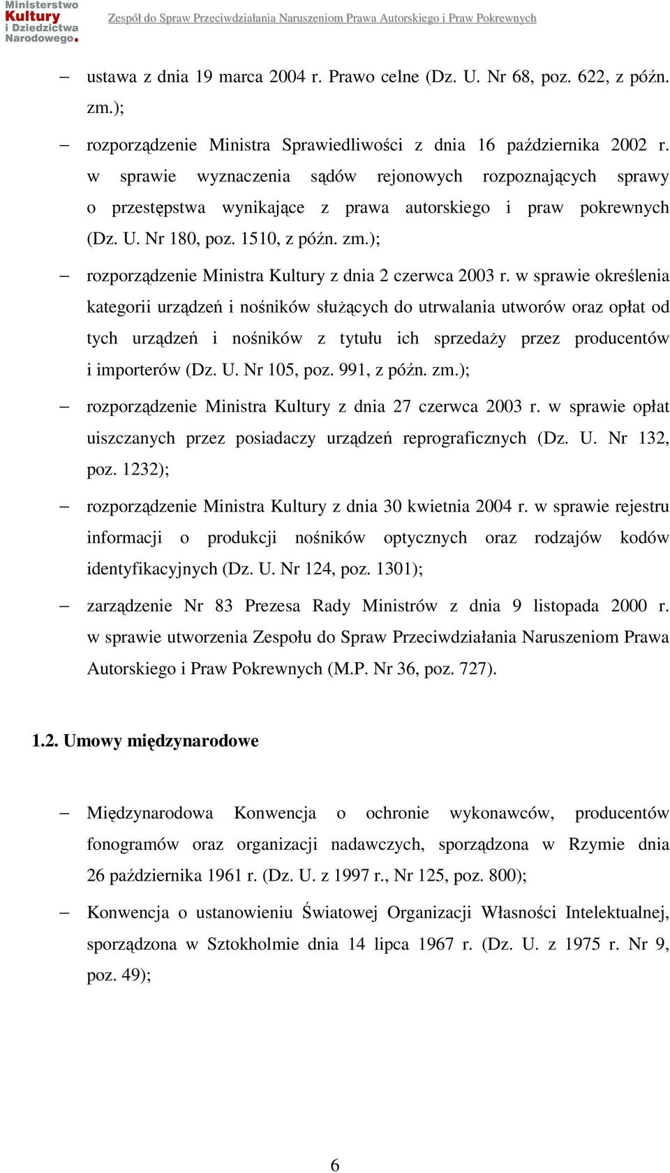 ); rozporządzenie Ministra Kultury z dnia 2 czerwca 2003 r.