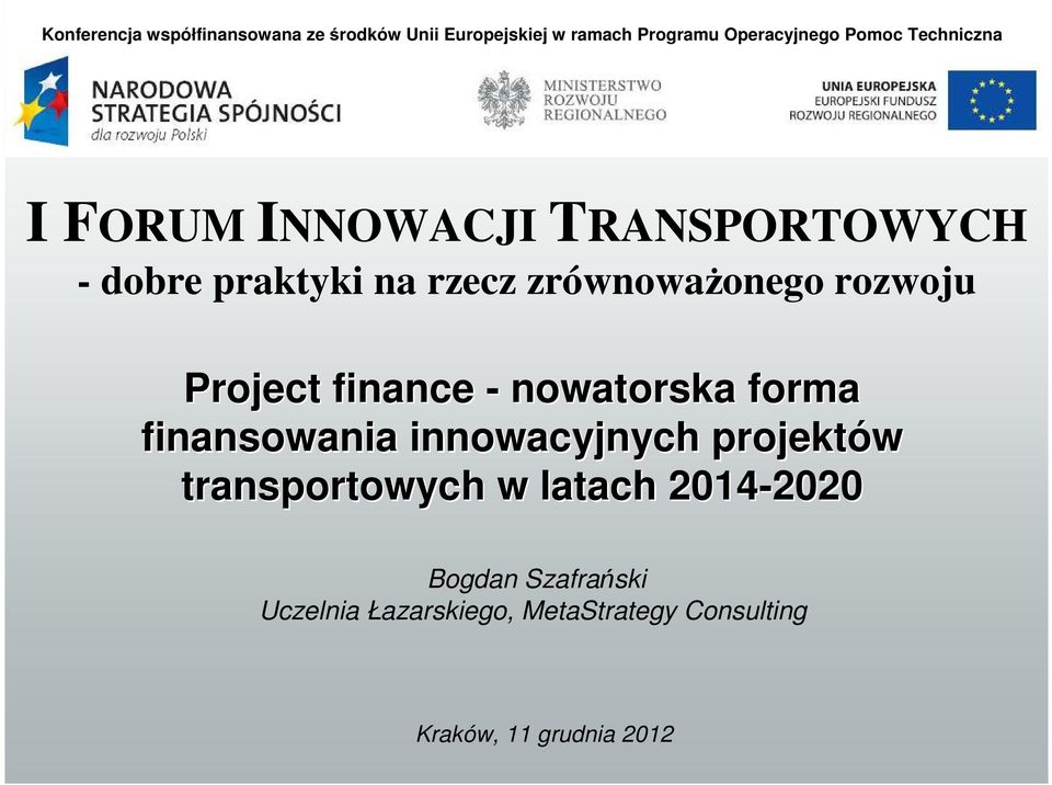 nowatorska forma finansowania innowacyjnych projektów transportowych w latach
