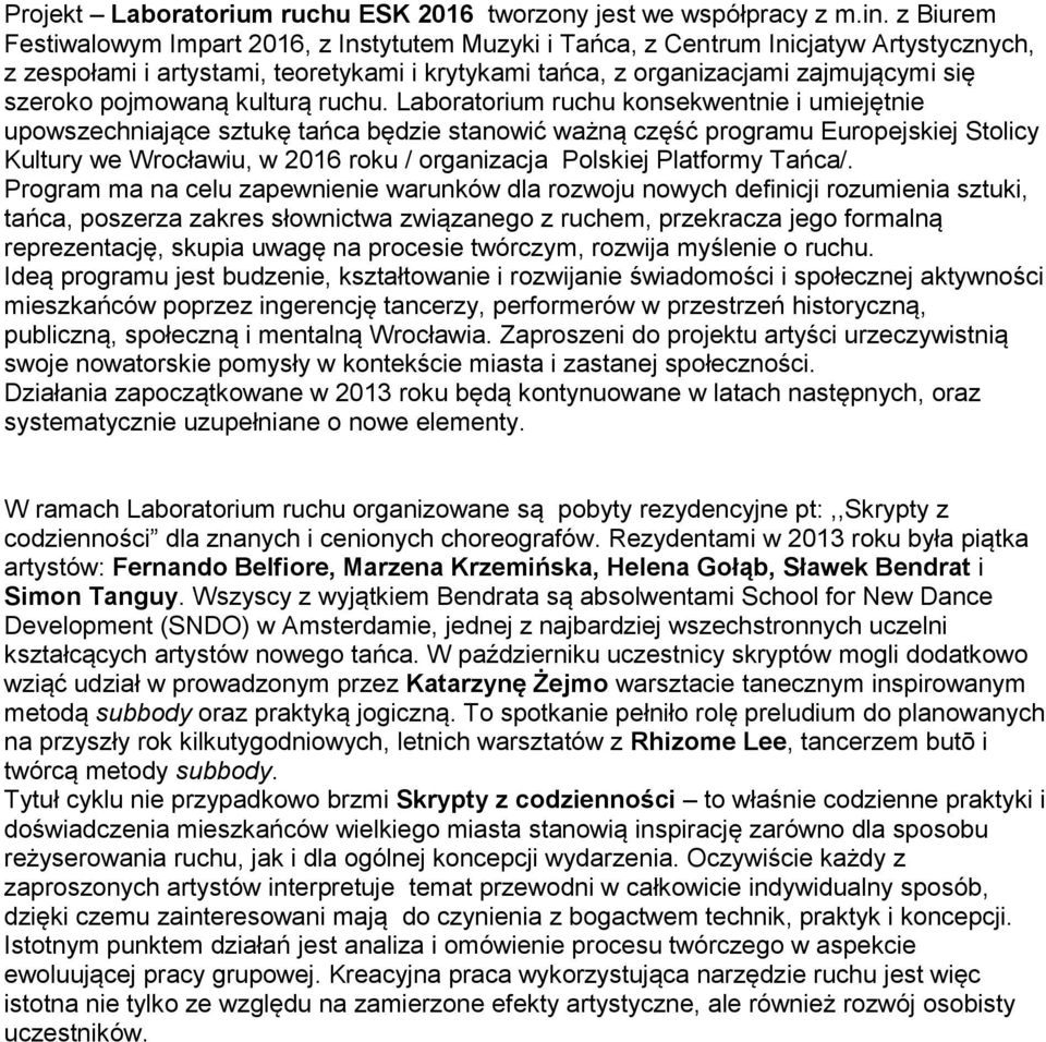 pojmowaną kulturą ruchu.