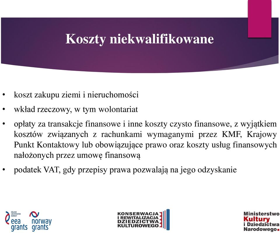 rachunkami wymaganymi przez KMF, Krajowy Punkt Kontaktowy lub obowiązujące prawo oraz koszty usług