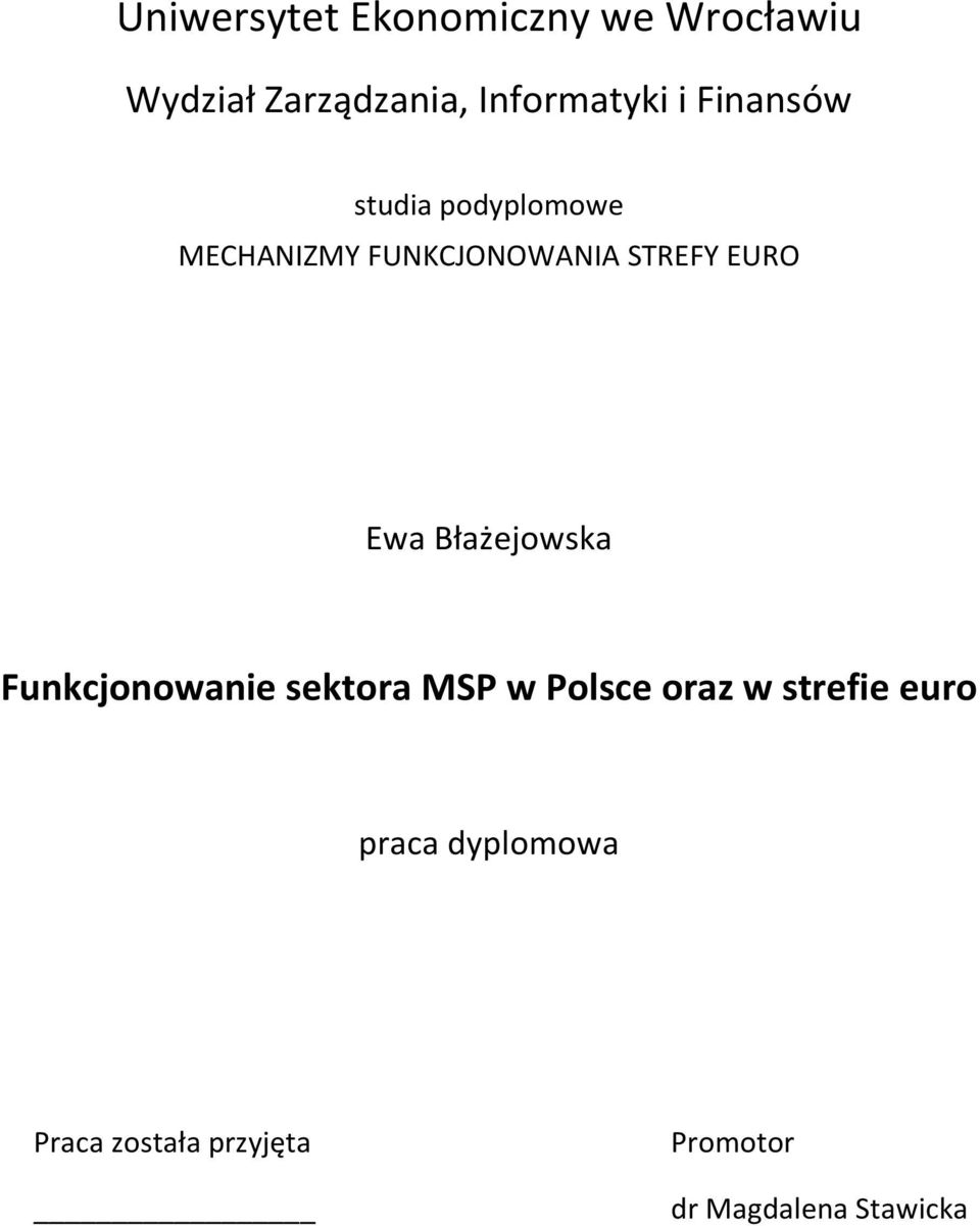 Ewa Błażejowska Funkcjonowanie sektora MSP w Polsce oraz w strefie