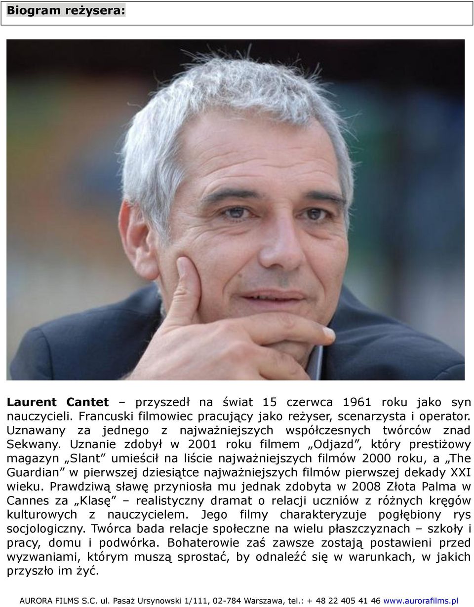 Uznanie zdobył w 2001 roku filmem Odjazd, który prestiżowy magazyn Slant umieścił na liście najważniejszych filmów 2000 roku, a The Guardian w pierwszej dziesiątce najważniejszych filmów pierwszej