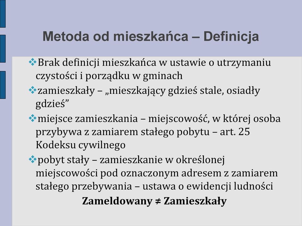 osoba przybywa z zamiarem stałego pobytu art.