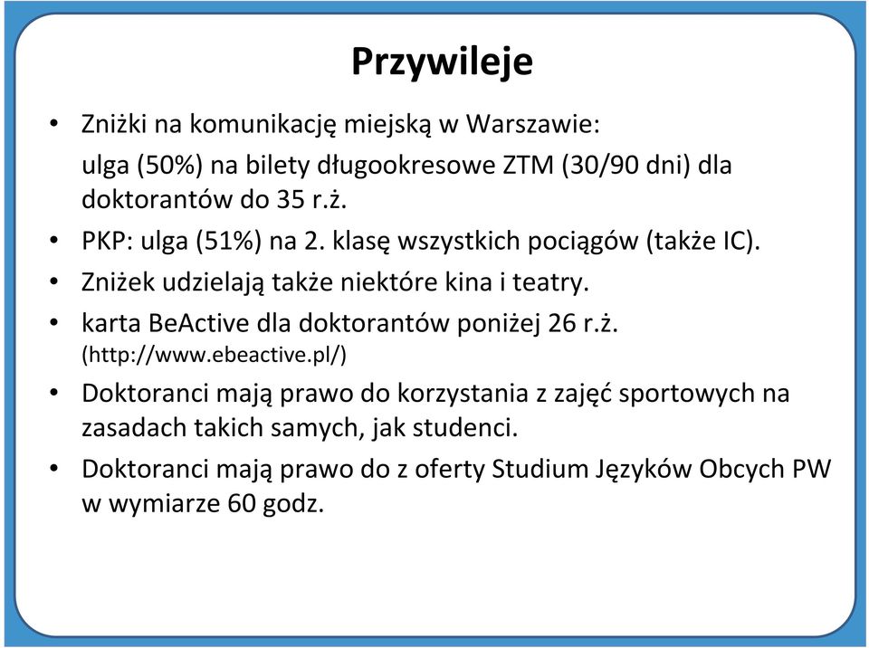 karta BeActive dla doktorantów poniżej 26 r.ż. (http://www.ebeactive.