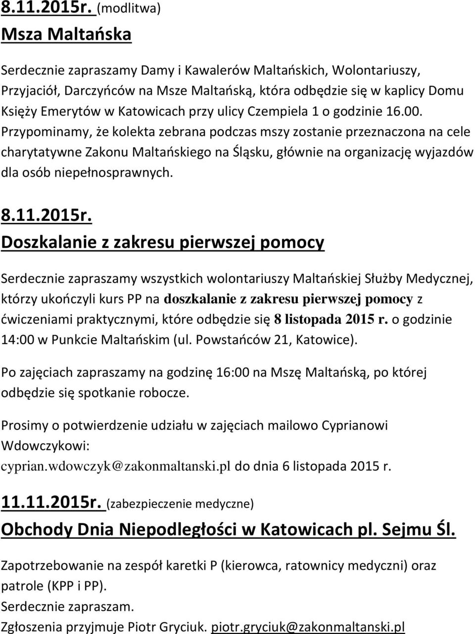 przy ulicy Czempiela 1 o godzinie 16.00.