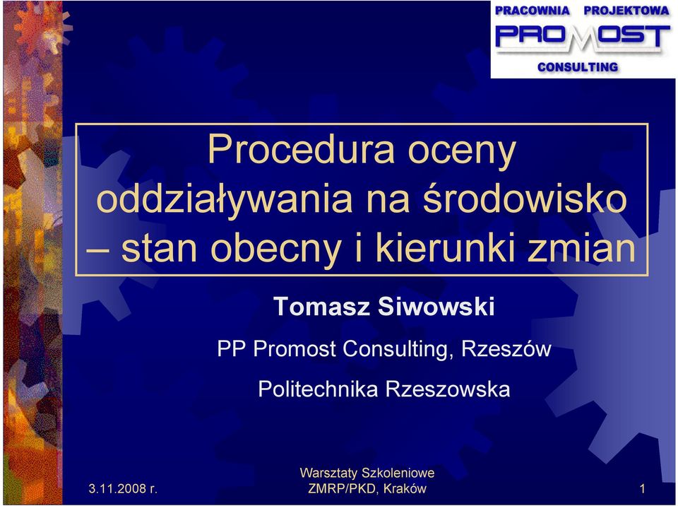 Tomasz Siwowski PP Promost Consulting,