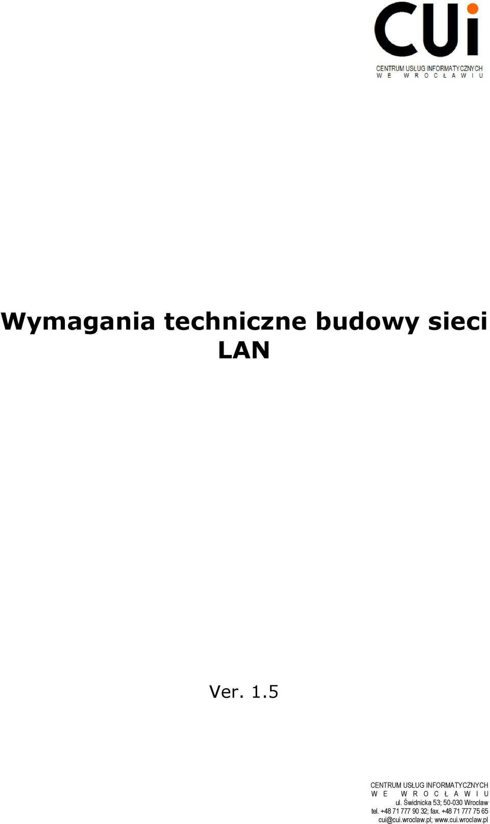 ul. Świdnicka 53; 50-030 Wrocław tel.