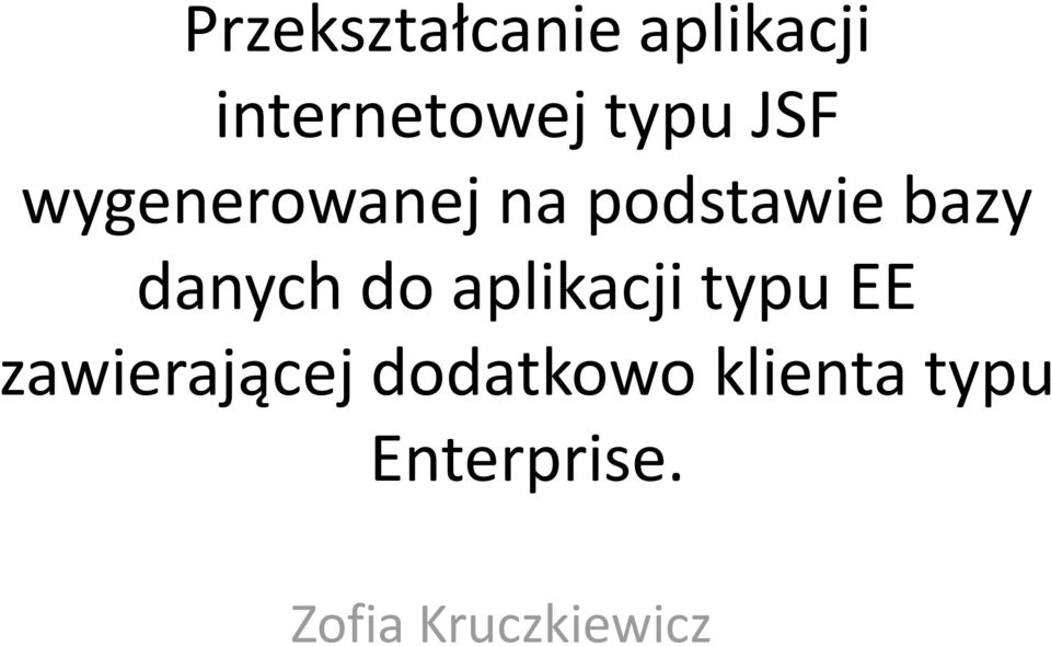 do aplikacji typu EE zawierającej dodatkowo