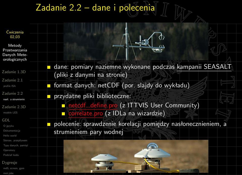 slajdy do wykładu) przydatne pliki biblioteczne: netcdf define.