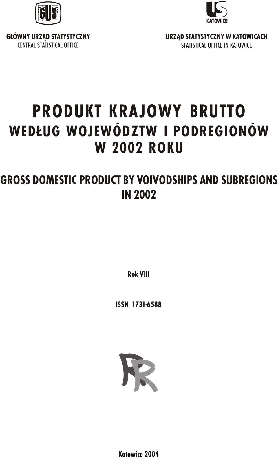 KRAJOWY BRUTTO WED UG WOJEWÓDZTW I PODREGIONÓW W 2002 ROKU GROSS