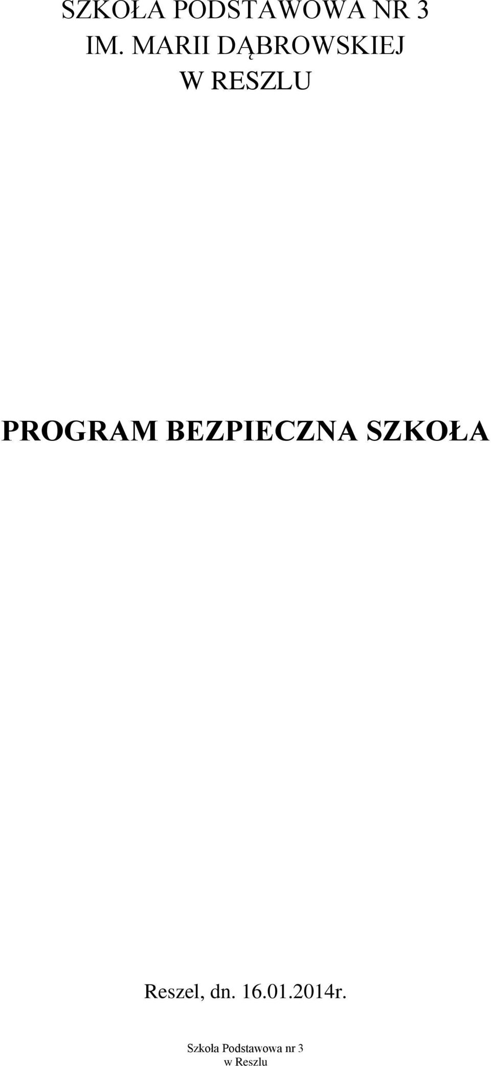 RESZLU PROGRAM BEZPIECZNA