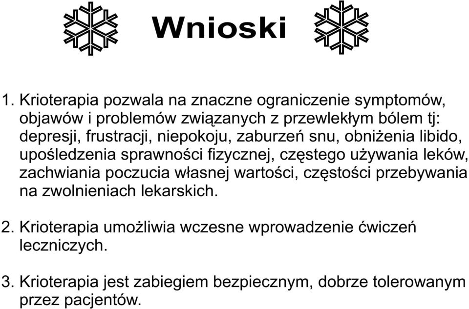 frustracji, niepokoju, zaburzeñ snu, obni enia libido, upoœledzenia sprawnoœci fizycznej, czêstego u ywania leków,