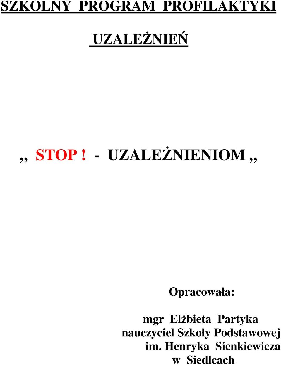 Elżbieta Partyka nauczyciel Szkoły