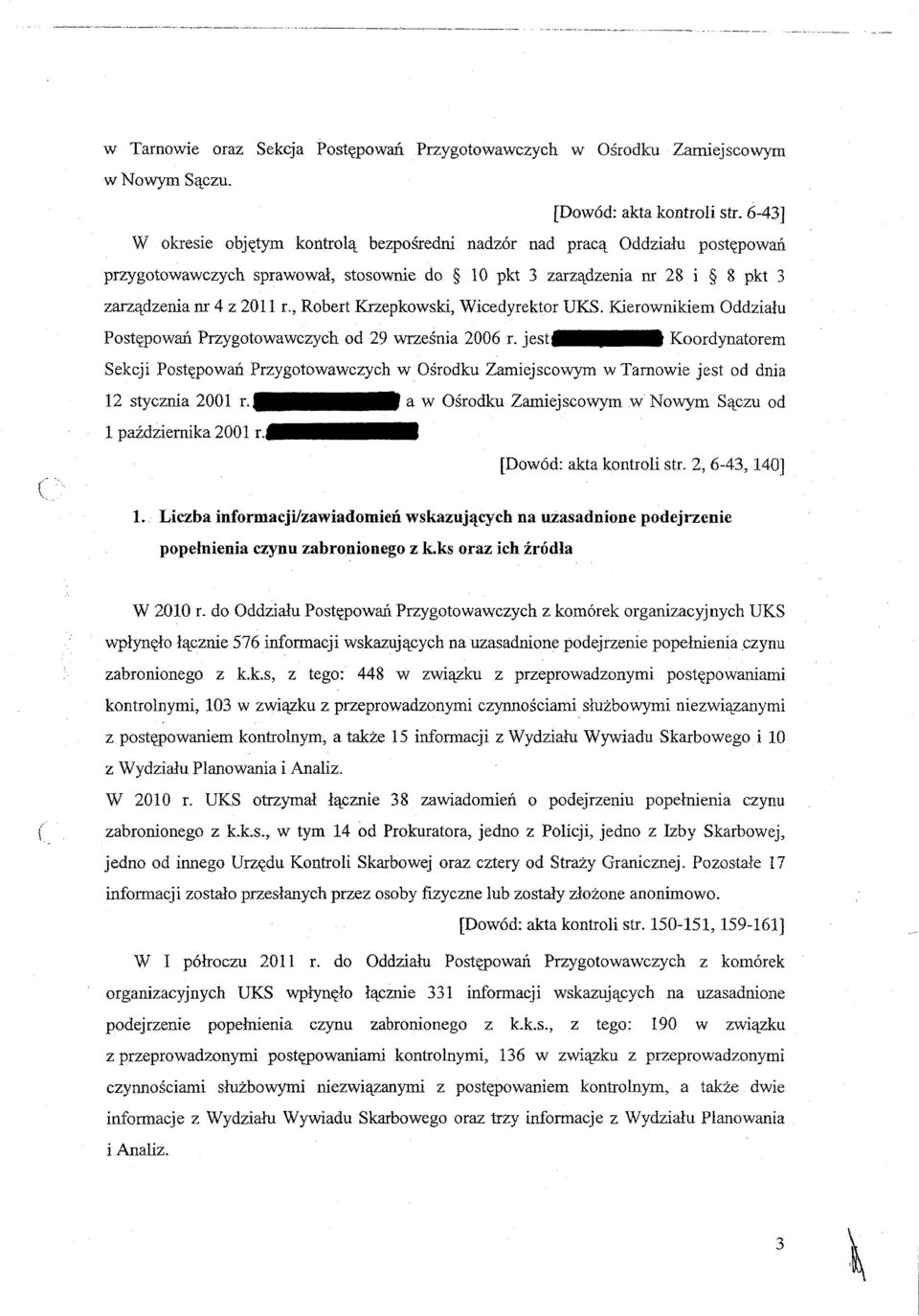 , Robert Krzepkowski, Wicedyrektor UKS. Kierownikiem Oddziału Postępowań Przygotowawczych od 29 września 2006 r.