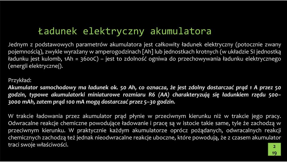 Przykład: Akumulator samochodowy ma ładunek ok.
