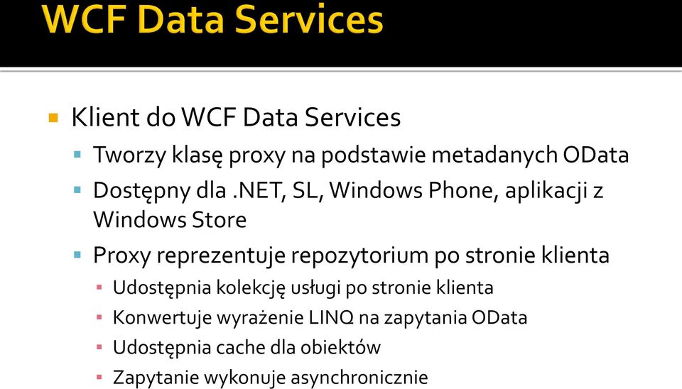 po stronie klienta Udostępnia kolekcję usługi po stronie klienta Konwertuje wyrażenie