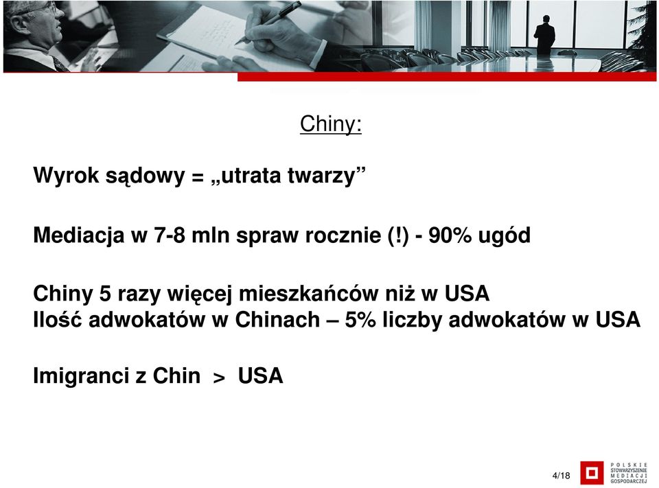 ) - 90% ugód Chiny 5 razy więcej mieszkańców niŝ w