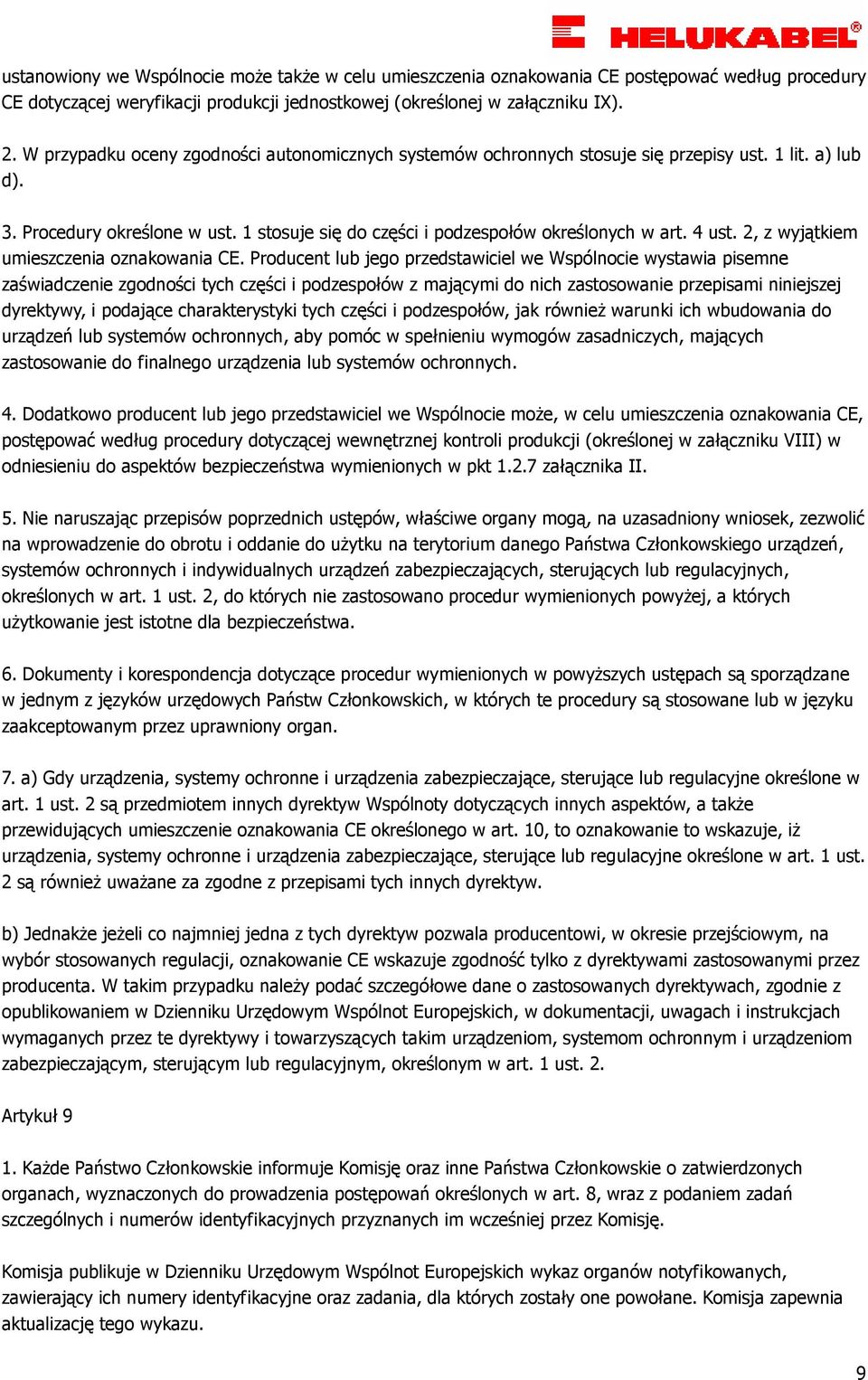 2, z wyjątkiem umieszczenia oznakowania CE.