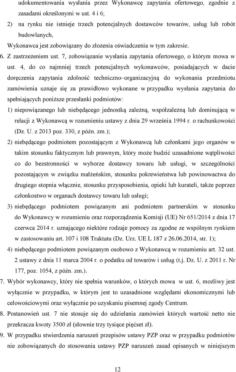 7, zobowiązanie wysłania zapytania ofertowego, o którym mowa w ust.