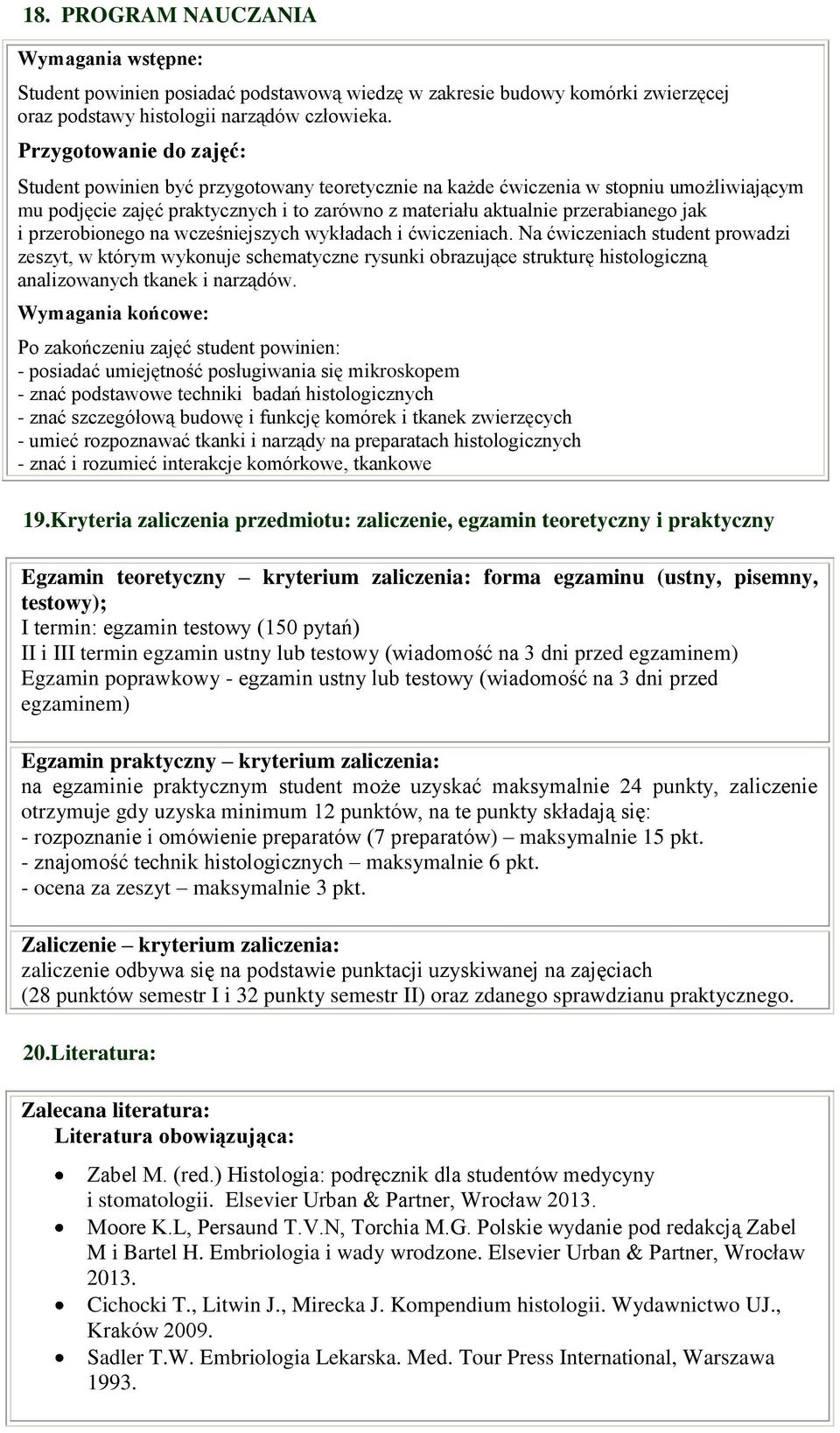 i przerobionego na wcześniejszych wykładach i ćwiczeniach.