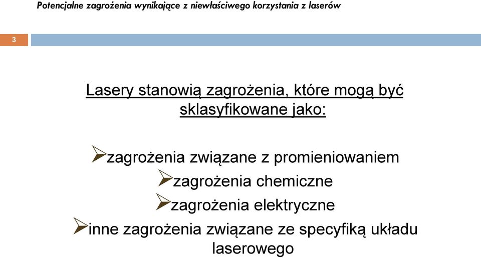 promieniowaniem zagrożenia chemiczne zagrożenia