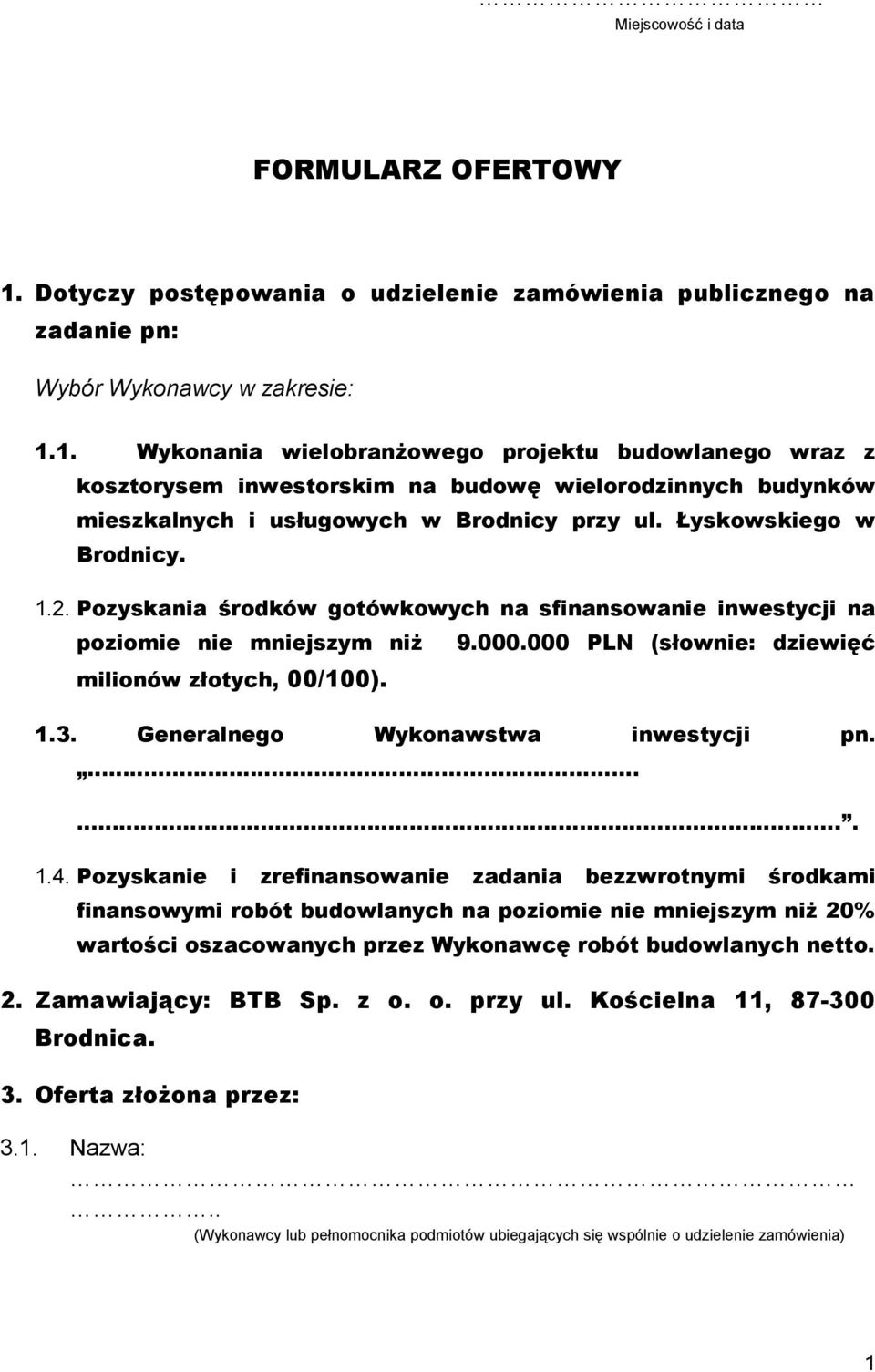 Generalnego Wykonawstwa inwestycji pn.. 1.4.