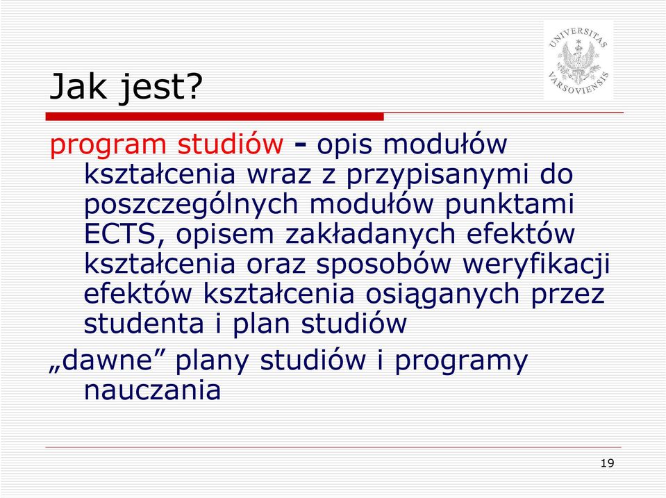 poszczególnych modułów punktami ECTS, opisem zakładanych efektów