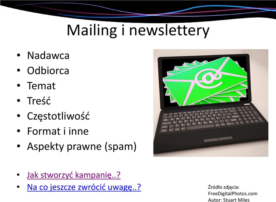 stworzyć kampanię..? Na co jeszcze zwrócić uwagę.