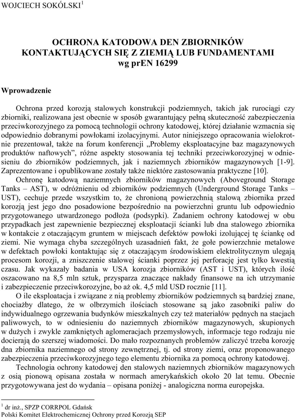 dobranymi pow okami izolacyjnymi.