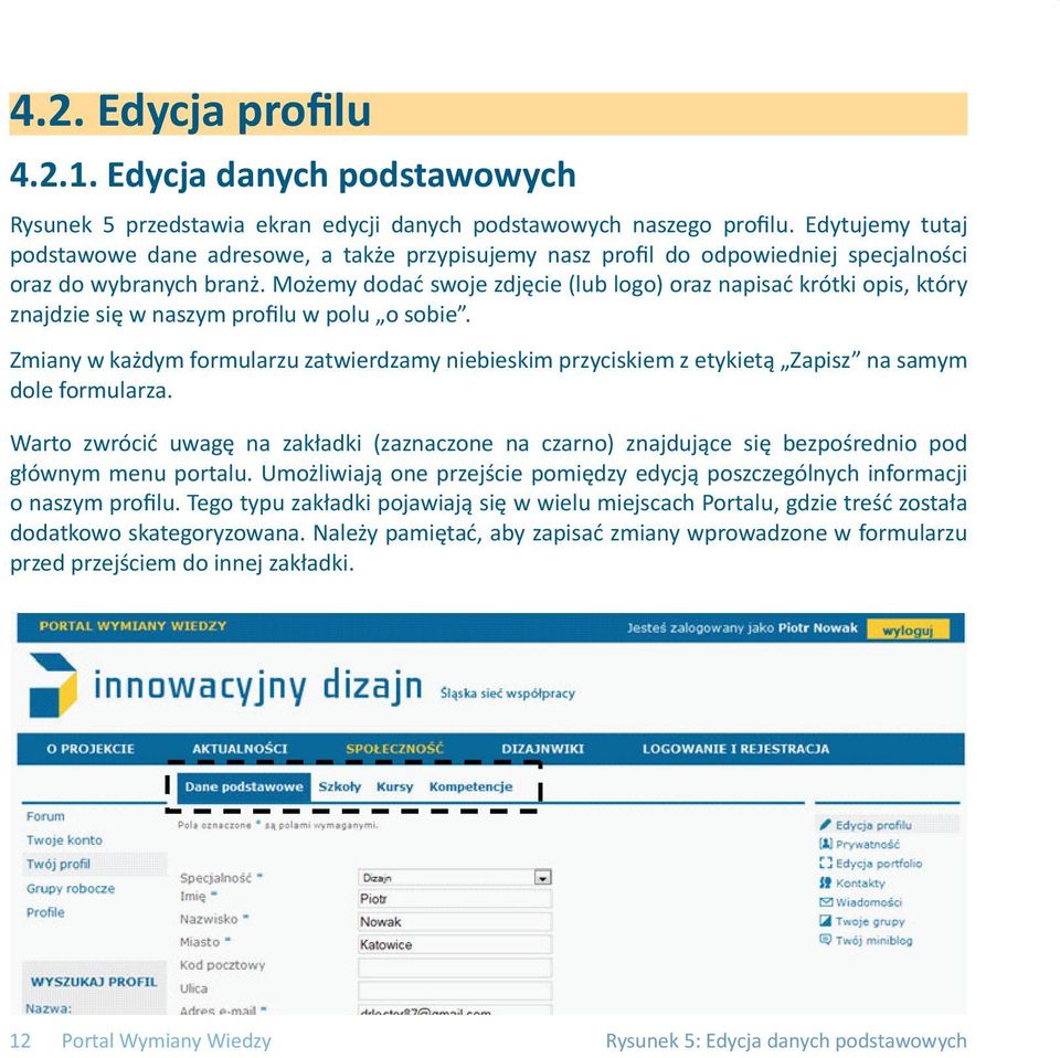 Możemy dodać swoje zdjęcie (lub logo) oraz napisać krótki opis, który znajdzie się w naszym profilu w polu o sobie.