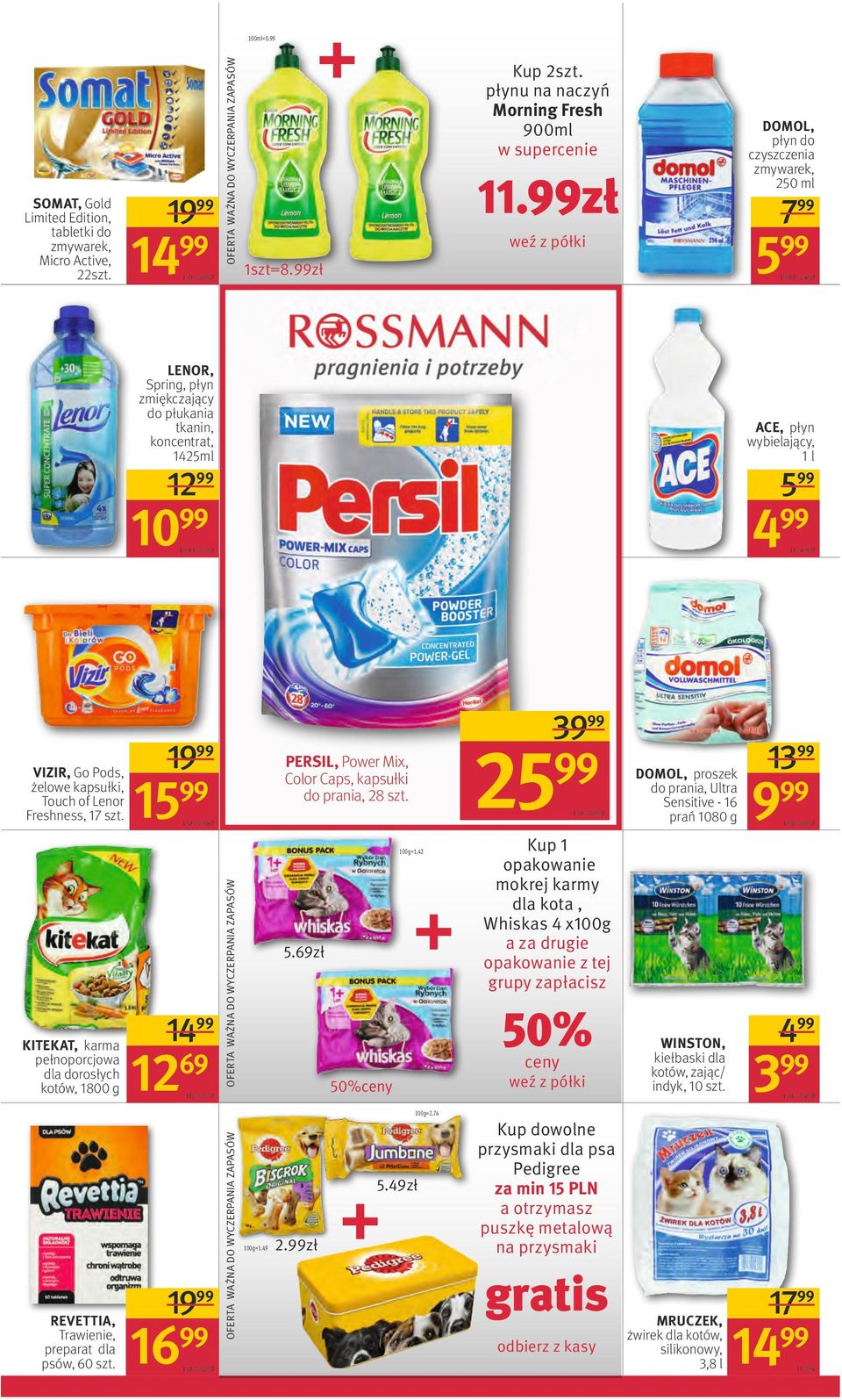 zł = 2,40 zł LENOR, Spring, płyn zmiękczający do płukania tkanin, koncentrat, 1425ml ACE, płyn wybielający, 1l 12 5 10 4 = 0,77 zł VIZIR, Go Pods, żelowe kapsułki, Touch of Lenor Freshness, 17 szt.